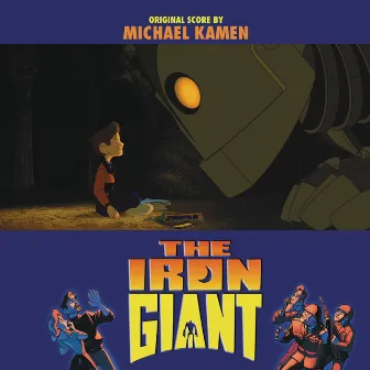 The Iron Giant (Original Score) by Michael Kamen