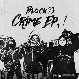 Crime Session #1 by Block 93