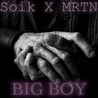 Big Boy by MRTN