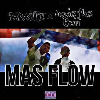 Mas Flow by Parasite