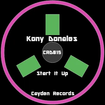 Start It Up by Kony Donales