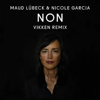 Non (Vikken Remix) by Nicole Garcia