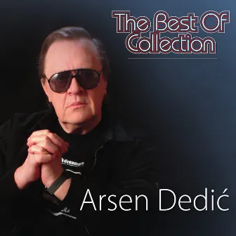 The Best Of Collection by Arsen Dedić