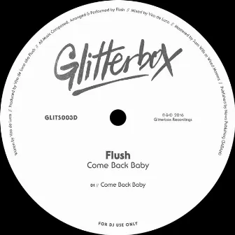 Come Back Baby by Flush