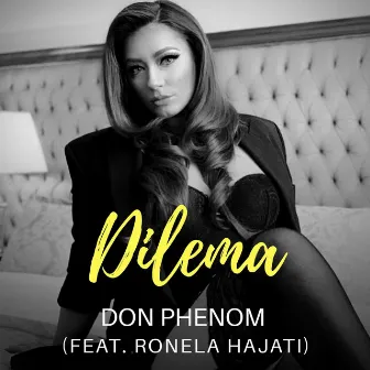 Dilema by Don Phenom