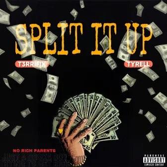 SPLIT IT UP by T3RRIFIK