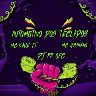 AUTOMOTIVO DOS TECLADOS by MC Vagninho