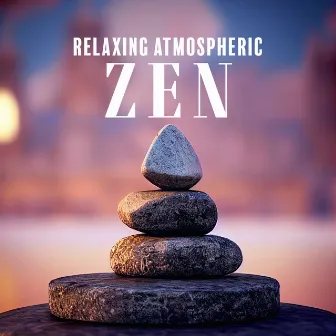 Relaxing Atmospheric ZEN: Morning and Night Relaxation, Stress Relief, Asian Far East Instruments by Zen Spa Music Experts