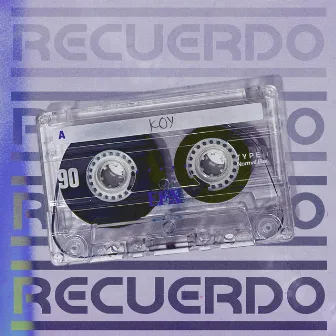 Recuerdo by KOY