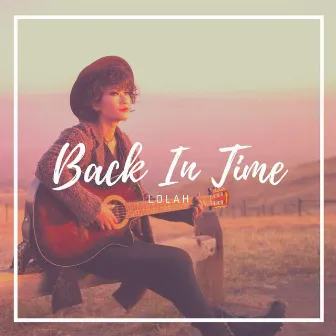 Back in Time by LOLAH