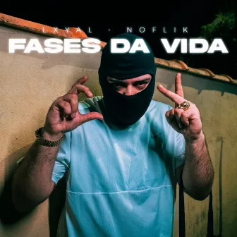 Fases da Vida by LXYAL