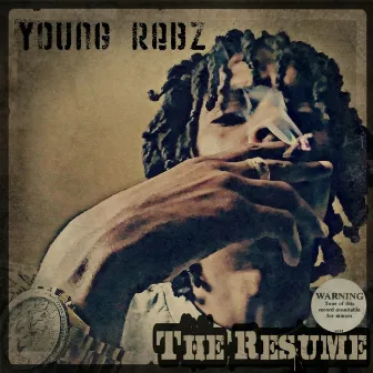 The Resume by Young Rebz