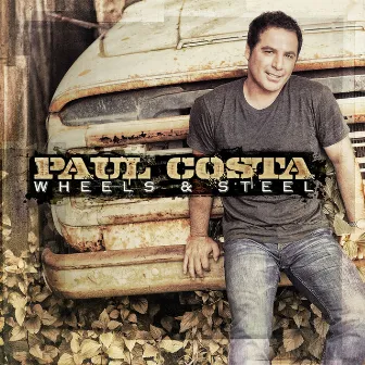 Wheels & Steel by Paul Costa