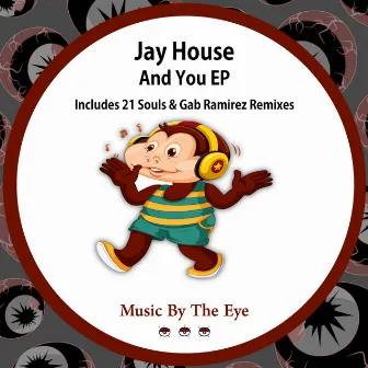 And You EP by Jay House