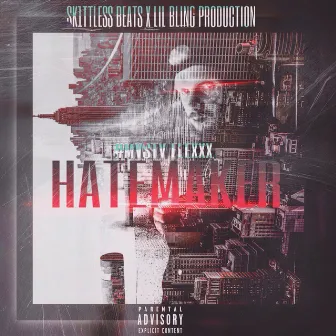 #Hatemaker by #MVSTV FLEXXX