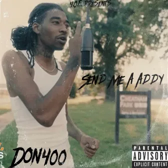 Send Me A Addy by Don400