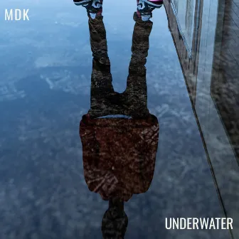 Underwater by MDK