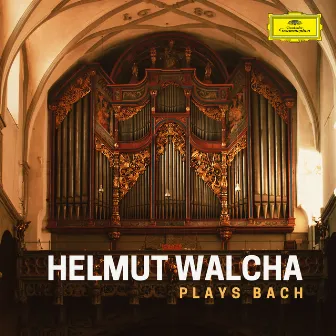 Helmut Walcha plays Bach by Helmut Walcha