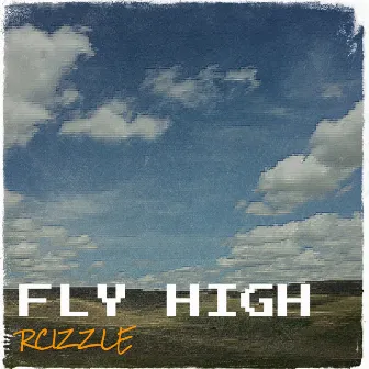 Fly High by RCizzle