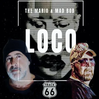 Loco by Mad Bob