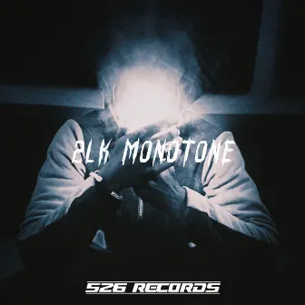 MONOTONE by 2LK