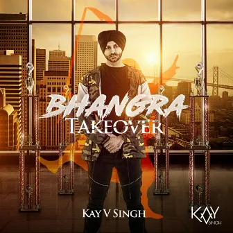 Bhangra Takeover by Kay v Singh