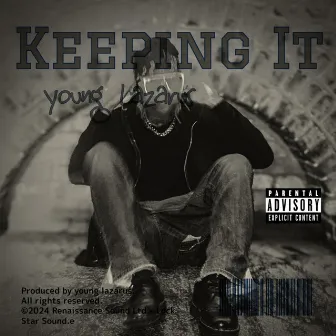 Keeping It by Young Lazarus