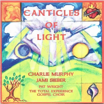 Canticles of Light by Charlie Murphy