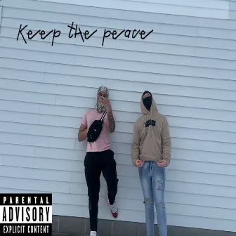 KEEP THE PEACE by Tonebone