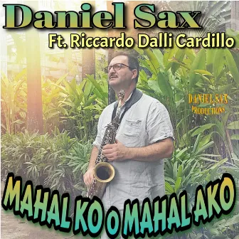 Mahal ko o mahal ako by Daniel Sax