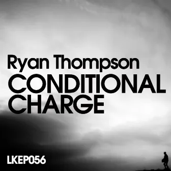 Conditional Charge by Ryan Thompson