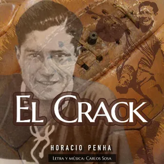 El Crack by Horacio Penha