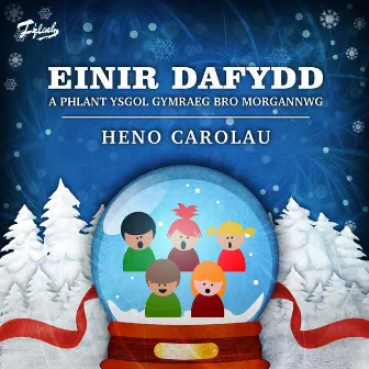 Heno Carolau by Einir Dafydd