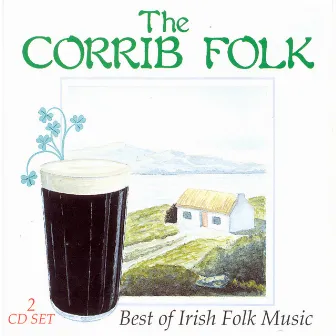 The Best Of Irish Folk Music by The Corrib Folk