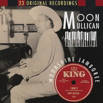 Moonshine Jamboree by Moon Mullican