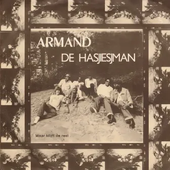 De Hasjiesman / Waar Blijft de Rest? by Armand