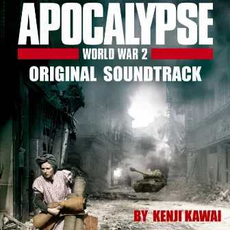 Apocalypse World War II - Original Soundtrack by Kenji Kawai