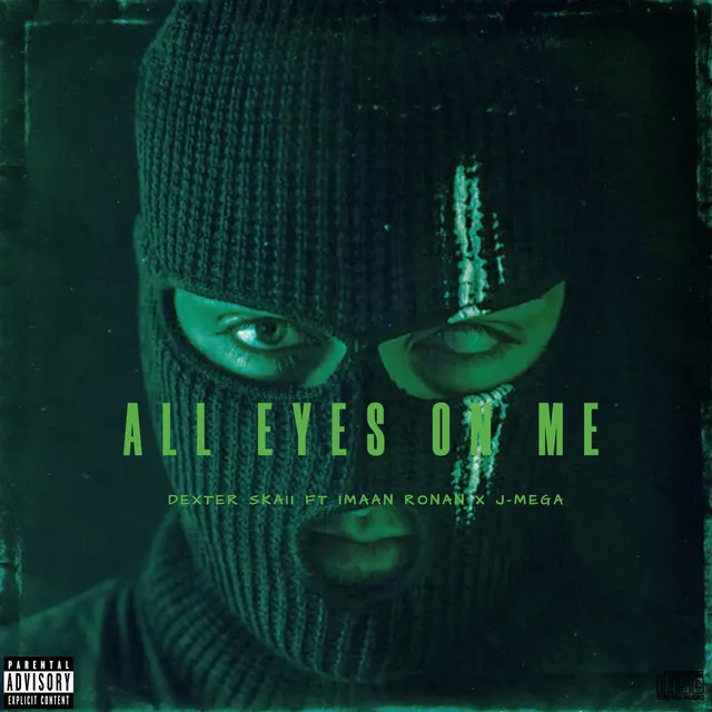 ALL EYES ON ME