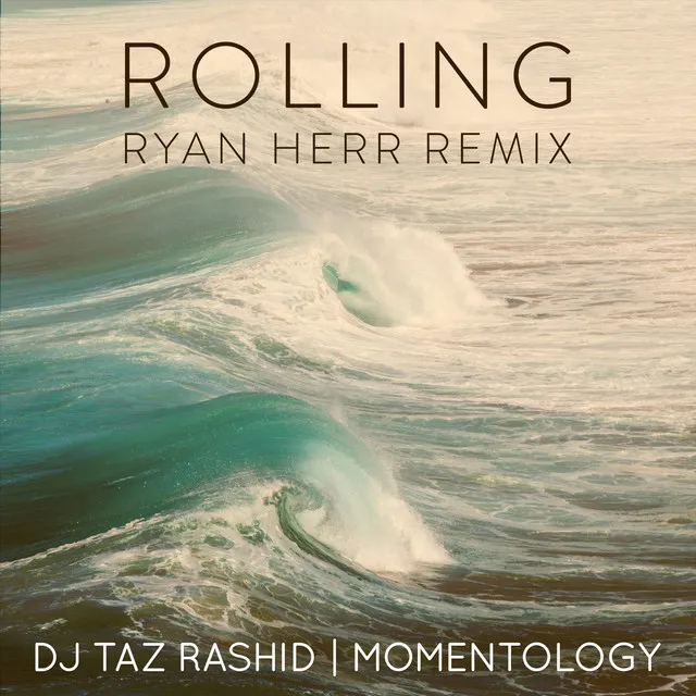 Rolling (Ryan Herr Remix)