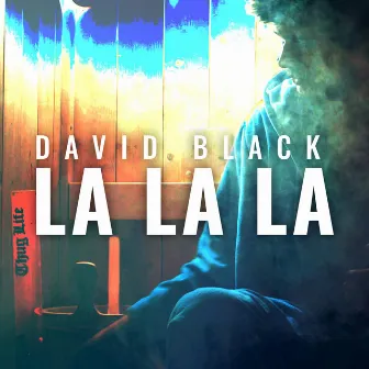 La La La by David Black