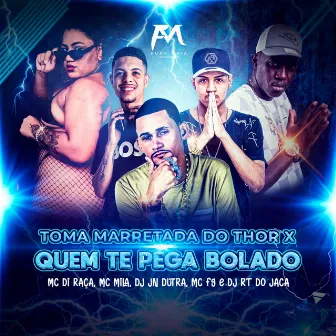 Toma Marretada do Thor X Quem Te Pega Bolado by Mc Di Raça