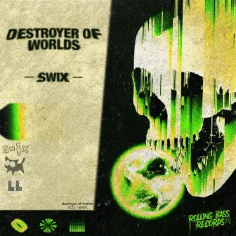 Destroyer of Worlds by Swix