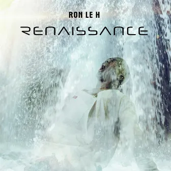 Renaissance by Ron Le H