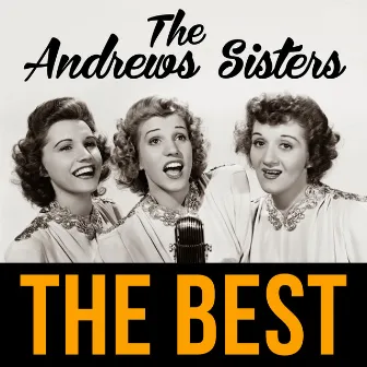 The Best by The Andrews Sisters with Orchestra