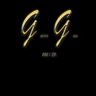 Ghetto Gold, Vol. 1 by C. Lock