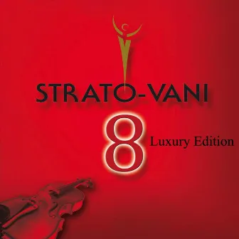 Strato-Vani 8 (Luxury Edition) by Strato-Vani