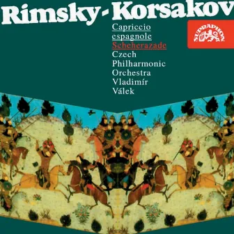 Rimsky-Korsakov: Capriccio Espagnol, Scheherazade by Czech Philharmonic