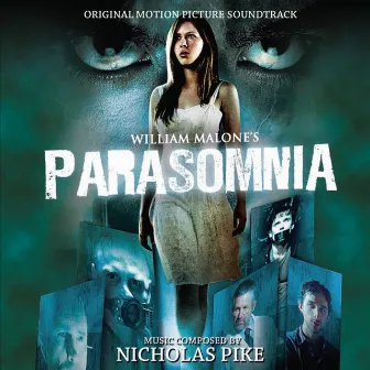 Parasomnia - Original Motion Picture Soundtrack by Nicholas Pike