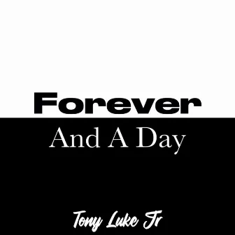 Forever and a day (Acoustic) by Tony Luke Jr