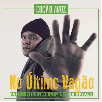 No Último Vagão by Cocão Avoz